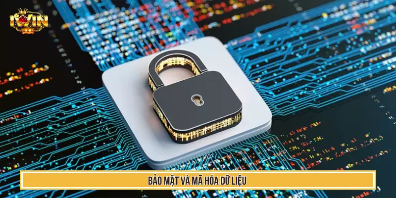 IWIN APK - Ứng Dụng Di Động Thông Minh Mới Nhất Chơi Mượt Mà 4 Bảo mật và mã hóa dữ liệu