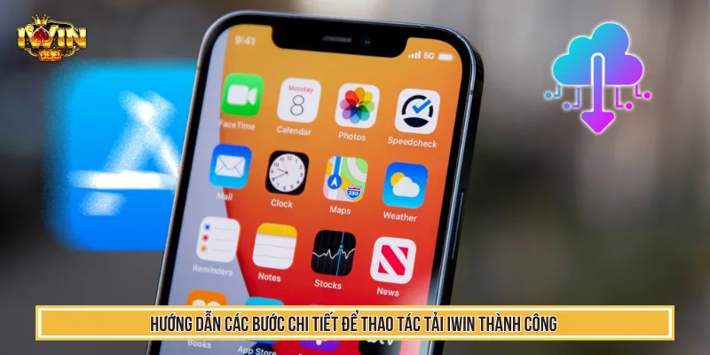 Tải IWIN - Bùng Nổ Trải Nghiệm Game Đổi Thưởng Hot Nhất 2026 3 Cần chọn hệ điều hành phù hợp để tải app một cách dễ dàng