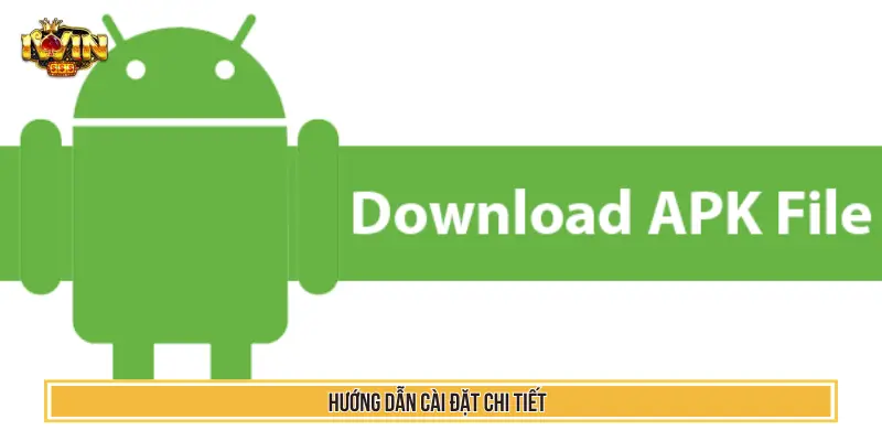 IWIN APK - Ứng Dụng Di Động Thông Minh Mới Nhất Chơi Mượt Mà 2 Hướng dẫn cài đặt chi tiết Iwin Apk cho di dộng