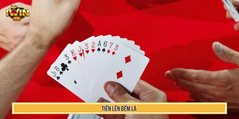 Quy Luật Tiến Lên Đếm Lá IWIN Và Bí Quyết Thắng Trận 8 tiến lên đếm lá